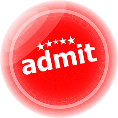 Image showing admit word red stickers, icon button, business concept