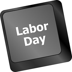 Image showing Concept: labor day key on the computer keyboard