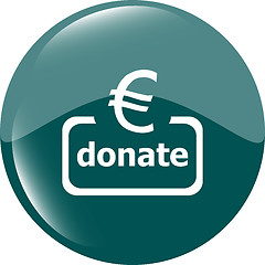 Image showing Donate sign icon. Euro eur symbol. Green shiny button. Modern UI website button