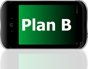 Image showing plan b word on smart mobile phone with blue screen