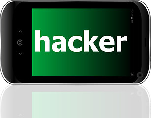 Image showing smartphone with word hacker on display, business concept