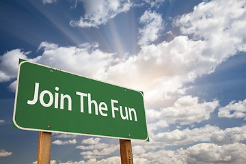 Image showing Join The Fun Green Road Sign