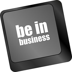 Image showing be in business button on computer keyboard key