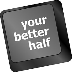 Image showing your better half, keyboard with computer key button