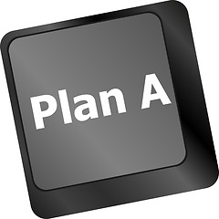 Image showing Plan A key on computer keyboard - internet business concept