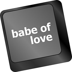 Image showing babe of love on key or keyboard showing internet dating concept