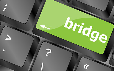Image showing bridge word on computer keyboard key button