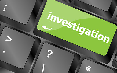 Image showing investigation - business concept. button on modern computer keyboard