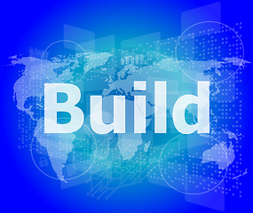 Image showing The word build on digital screen, business concept