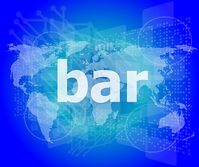 Image showing bar, hi-tech background, digital business touch screen