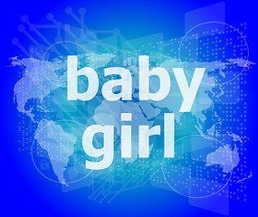 Image showing baby girl text on digital touch screen - social concept