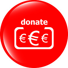 Image showing Donate sign icon. Euro eur symbol. shiny button. Modern UI website button