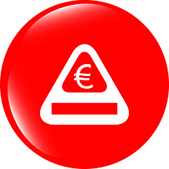 Image showing sign icon with euro money sign. warning symbol