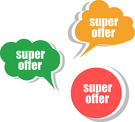 Image showing super offer words on modern banner design template. set of stickers, labels, tags, clouds