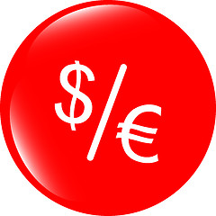 Image showing dollar and euro signs on web button isolated on white