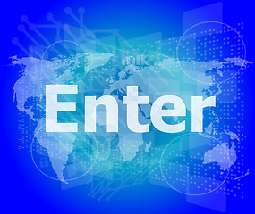 Image showing The word enter on digital screen, business concept