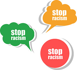 Image showing stop racism word on modern banner design template. set of stickers, labels, tags, clouds