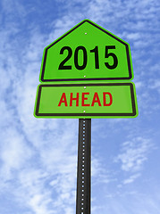 Image showing 2015 ahead roadsign