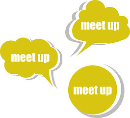 Image showing meet up. Set of stickers, labels, tags. Business banners, infographics