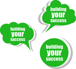 Image showing Building your success. Set of stickers, labels, tags. Business banners, Template for infographics