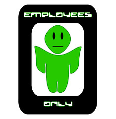 Image showing Employees Only Alien Sign