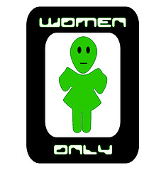 Image showing Women Only Alien Sign