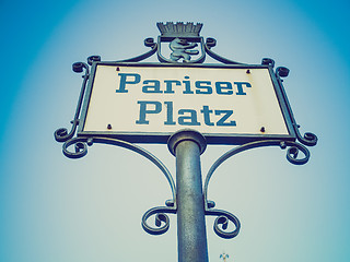 Image showing Retro look Pariser Platz sign