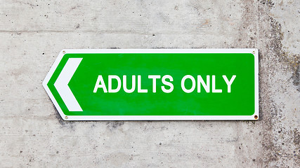 Image showing Green sign - Adults only