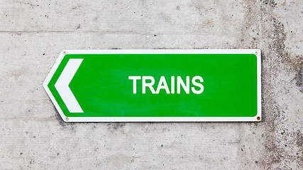 Image showing Green sign - Trains