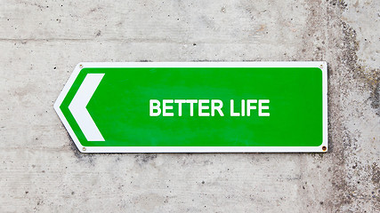 Image showing Green sign - Better life