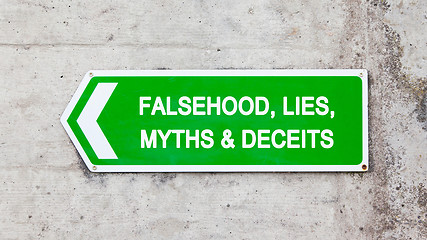 Image showing Green sign - Falsehood lies myths deceits