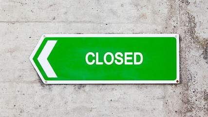 Image showing Green sign - Closed