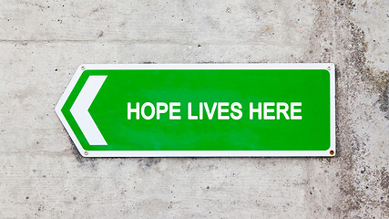 Image showing Green sign - Hope lives here