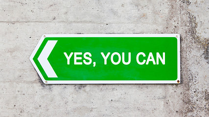 Image showing Green sign - Yes you can