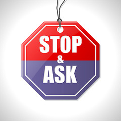 Image showing Stop and ask traffic sign