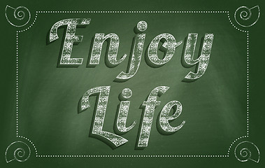 Image showing Enjoy Life