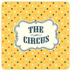 Image showing The circus abstract background. Vector