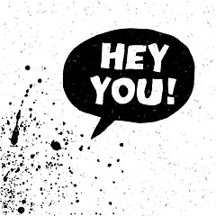 Image showing Hey You! Exclamation Words Vector Illustration. Black And White 