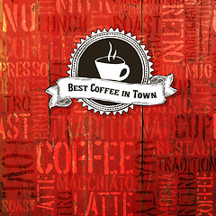 Image showing Best Coffee In Town Background. Vector