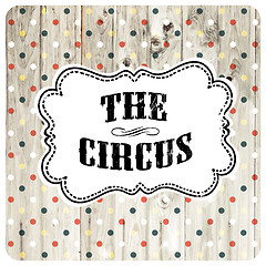 Image showing The circus abstract poster template. Vector