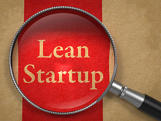 Image showing Lean Startup through a Magnifying Glass.