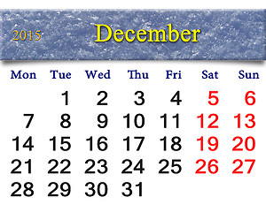 Image showing calendar for December of 2015 with layer of snow