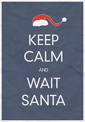 Image showing Keep Calm And Wait Santa