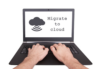 Image showing Man working on laptop, migrate to cloud