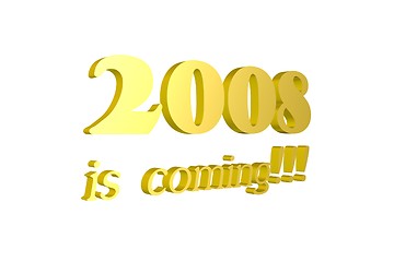 Image showing 2008 is coming