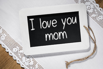 Image showing slate blackboard love mom