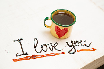 Image showing Love coffee cup and handwriting. I love you. Creative 
