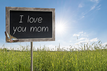 Image showing Chalkboard with text I love you mom