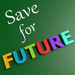 Image showing Save for future