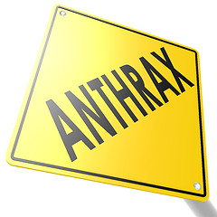 Image showing Road sign with anthrax